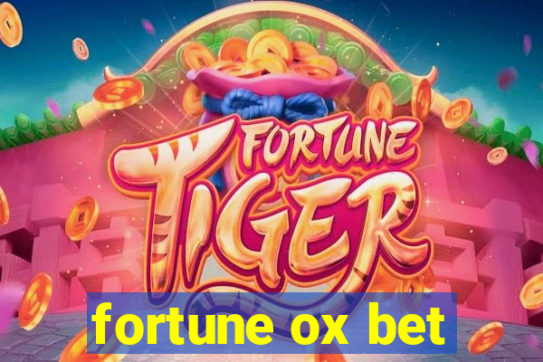 fortune ox bet